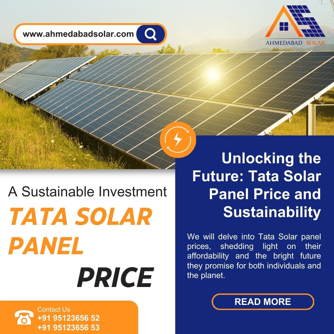 Unlocking the Future: Tata Solar Panel Price in Ahmedabad, Gujarat